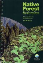 Native Forest Restoration -- a Practical Guide for Landowners