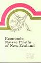 Economic Native Plants of New Zealand