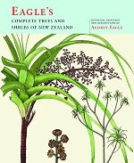 Eagle’s complete trees and shrubs of New Zealand