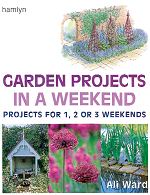 Garden Projects in a Weekend