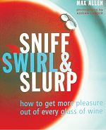 Sniff, Swirl & Slurp