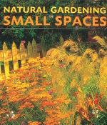 Natural Gardening in Small Spaces