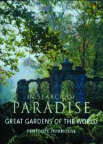 In Search of Paradise - Great Gardens of the World