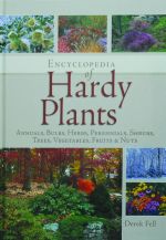 Encyclopedia of Hardy Plants - Annuals, bulbs, herbs, perennials, shrubs, trees, vegetables, fruits & nuts