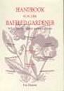 Handbook For the Baffled Gardener