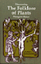 Discovering the Folklore of Plants